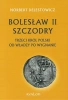 Bolesław II Szczodry. Trzeci król Polski