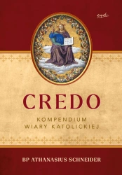 Credo. Kompendium wiary katolickiej - Bp. Athanasius Schneider
