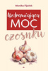 Uzdrawiająca moc czosnku