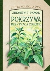 Pokrzywa przywraca zdrowie