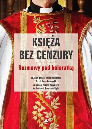 Księża bez cenzury. Rozmowy pod koloratką