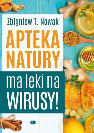 Apteka natury ma leki na wirusy