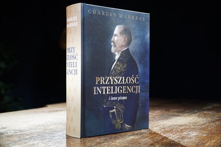 Przyszłość inteligencji i inne pisma - Charles Maurras