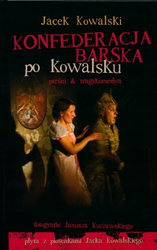 Konfederacja barska po Kowalsku + CD