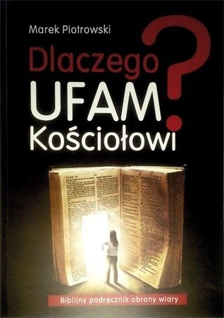 Dlaczego ufam Kościołowi?