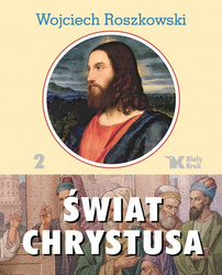 Świat Chrystusa. Tom 2