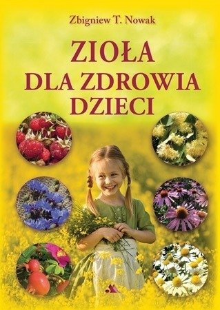 Zioła dla zdrowia dzieci