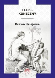 Prawa dziejowe - Feliks Koneczny