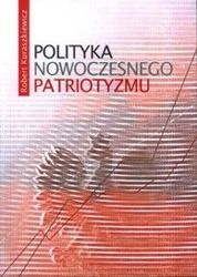 Polityka nowoczesnego patriotyzmu