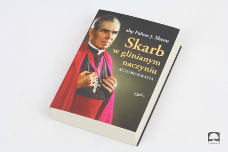 Skarb w glinianym naczyniu . Autobiografia - Abp Fulton Sheen