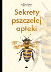 Sekrety pszczelej apteki