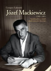 Józef Mackiewicz (1902 - 1985)