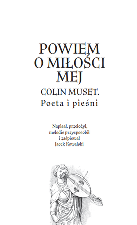 Powiem o miłości mej - Jacek Kowalski