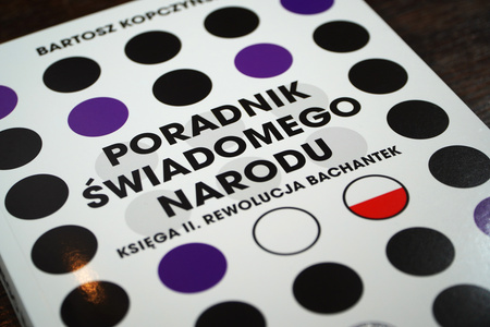 Poradnik świadomego narodu. Księga II. Rewolucja Bachantek