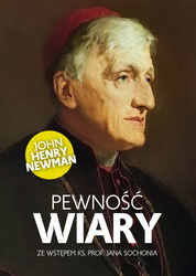 Pewność wiary - John Henry Newman