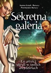 Sekretna galeria. Co artyści ukryli w swoich arcydziełach