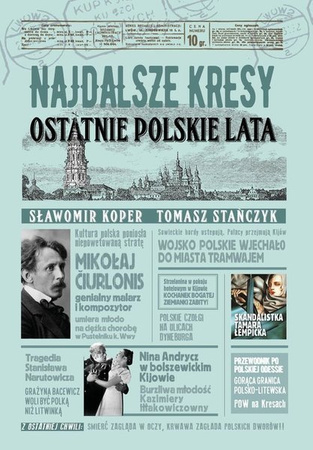 Najdalsze Kresy Ostatnie polskie lata