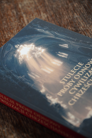 Stulecie próby odnowy cywilizacji chrześcijańskiej