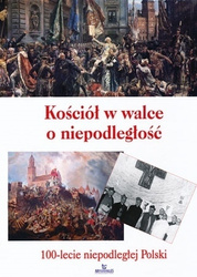 Kościół w walce o niepodległość.