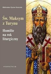 Homilie na rok liturgiczny. Św. Maksym z Turynu