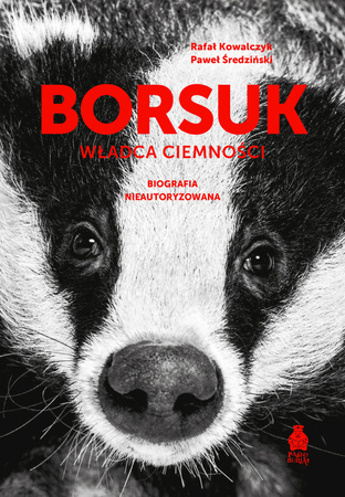 Borsuk. Władca ciemności. Biografia nieautoryzowana