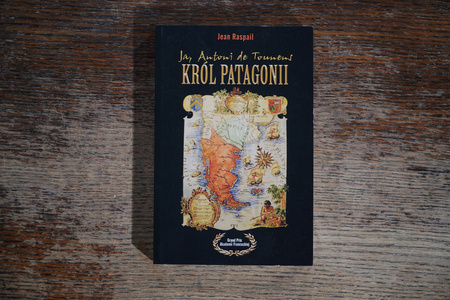 Ja, Antoni de Tounens, Król Patagonii