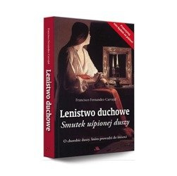 Lenistwo duchowe. Smutek uśpionej duszy