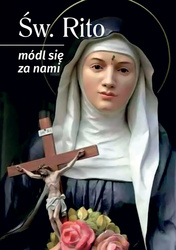 Św. Rito, módl się za nami. Modlitewnik