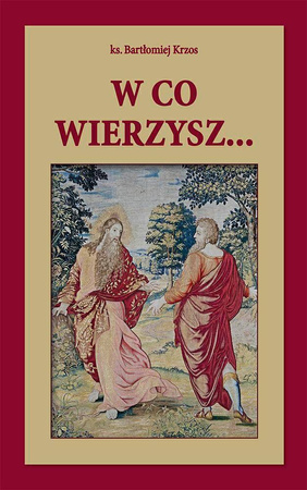 W co wierzysz...