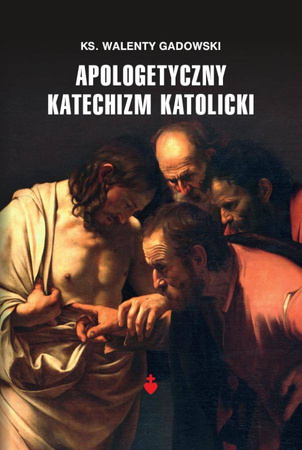 Apologetyczny Katechizm Katolicki