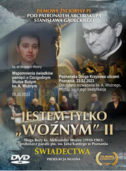 'Jestem tylko woźnym' 2 - film o ks. Aleksandrze Woźnym