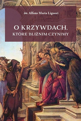 O krzywdach, które bliźnim czynimy