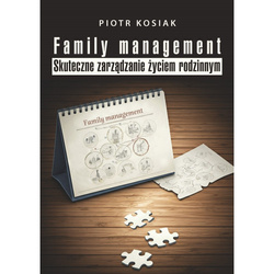 Family management. Skuteczne zarządzanie życiem rodzinnym