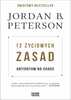 12 życiowych zasad. Antidotum na chaos