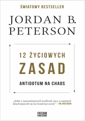 12 życiowych zasad. Antidotum na chaos