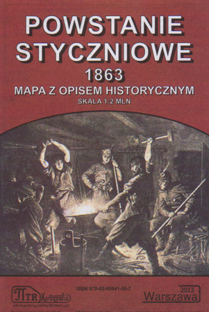 Powstanie Styczniowe 1863. Mapa z opisem historycznym 1:2 000 000