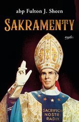 Sakramenty - Abp Fulton Sheen