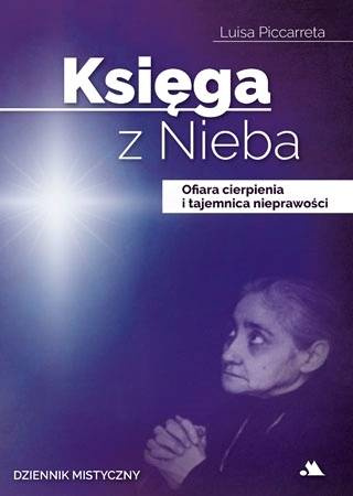 Księga z Nieba. Tom 3: Ofiara cierpienia i tajemnica nieprawości