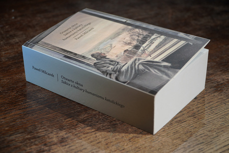 Otwarte okna. Szkice z kultury humanizmu katolickiego