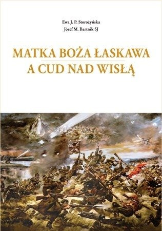 Matka Boża Łaskawa a Cud nad Wisłą