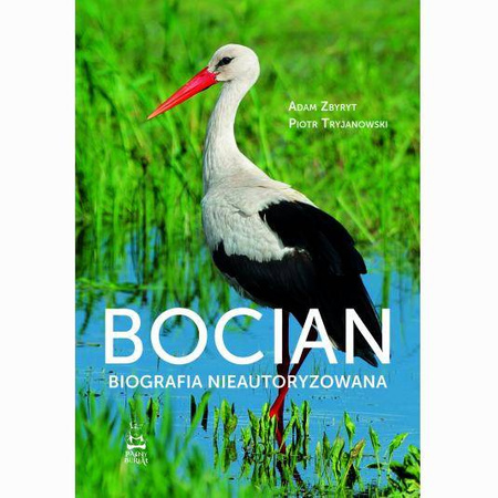 Bocian. Biografia nieautoryzowana