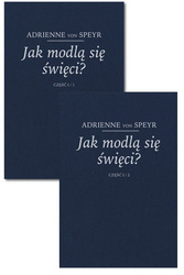 Jak modlą się święci? cz. 1-2