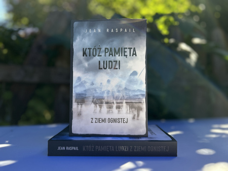 Któż pamięta ludzi z Ziemi Ognistej