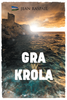 Gra w króla - Jean Raspail