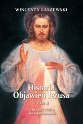 Historia Objawień Jezusa. TOM 2. Od Avili 1559 r. do wspołczesności