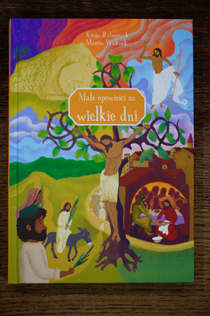 Małe opowieści na wielkie dni