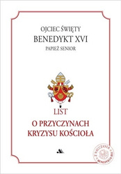 List o przyczynach kryzysu w Kościele - Benedykt XVI