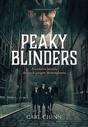 Peaky Blinders. Prawdziwa historia słynnych gangów Birminghamu