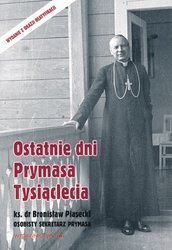 Ostatnie dni Prymasa Tysiąclecia