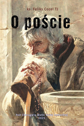 O poście - ks. Feliks Cozel TJ